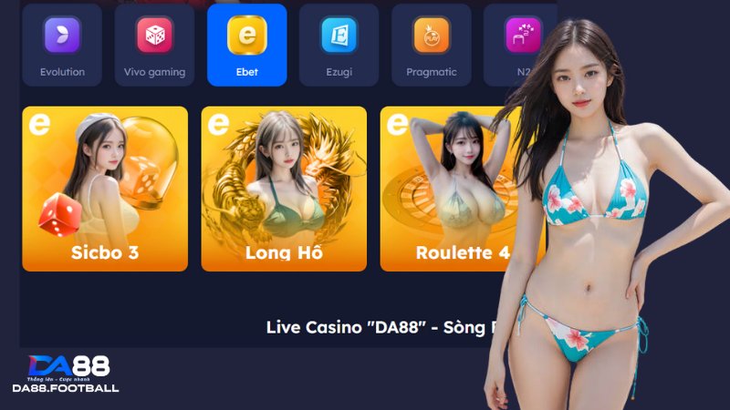 Sảnh Game EBet - Nhà Cung Cấp Kho Game Đẳng Cấp Hiện Nay 5 Sân chơi hỗ trợ đa dạng nền tảng khác nhau