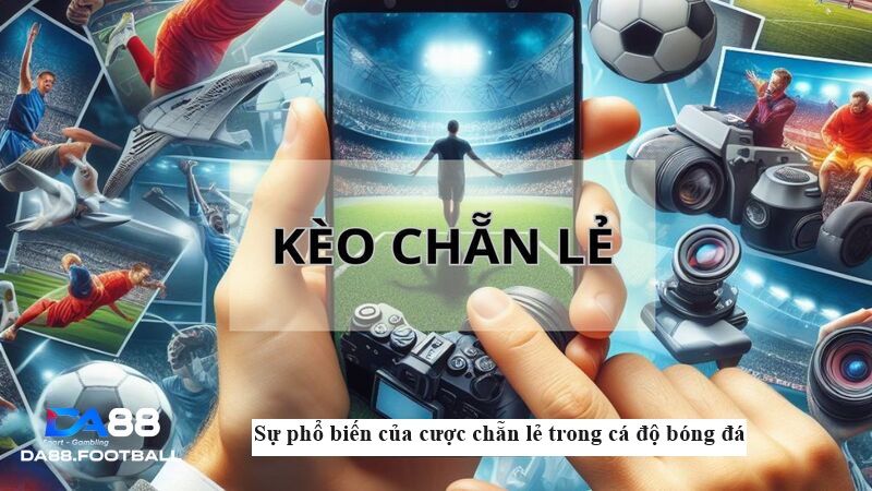 Khám phá những bí quyết thắng lớn với cược chẵn lẻ bóng đá 3 Một trong những loại kèo phổ biến nhất trong cá cược bóng đá
