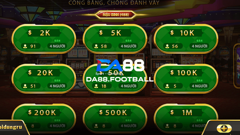 Mậu Binh DA88 - Săn thưởng khủng qua siêu phẩm cá cược trực tuyến 6 Cung cấp các hạn mức đặt cược hấp dẫn với đa dạng các giá trị