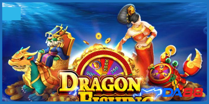 Ưu điểm từ bắn cá rồng DA88